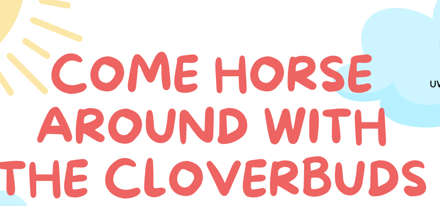 Horsing Around With the Cloverbuds