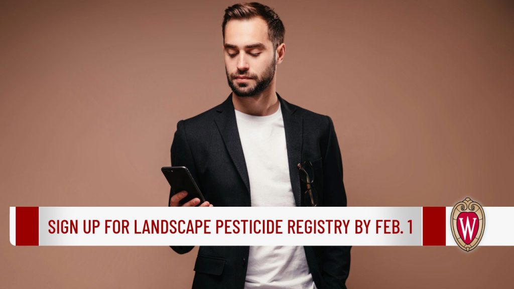 A white banner overlays the bottom third of the image with red text reading "SIGN UP FOR LANDSCAPE PESTICIDE REGISTRY BY FEB. 1" flanked by red decorative blocks on either side. The UW-Madison crest logo appears in the bottom right corner.
